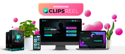 ClipsReel Review, Earlybird Discount & Special Exclusive Bonuses